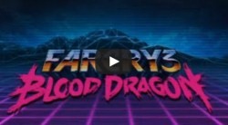 Far Cry 3: Blood Dragon -  